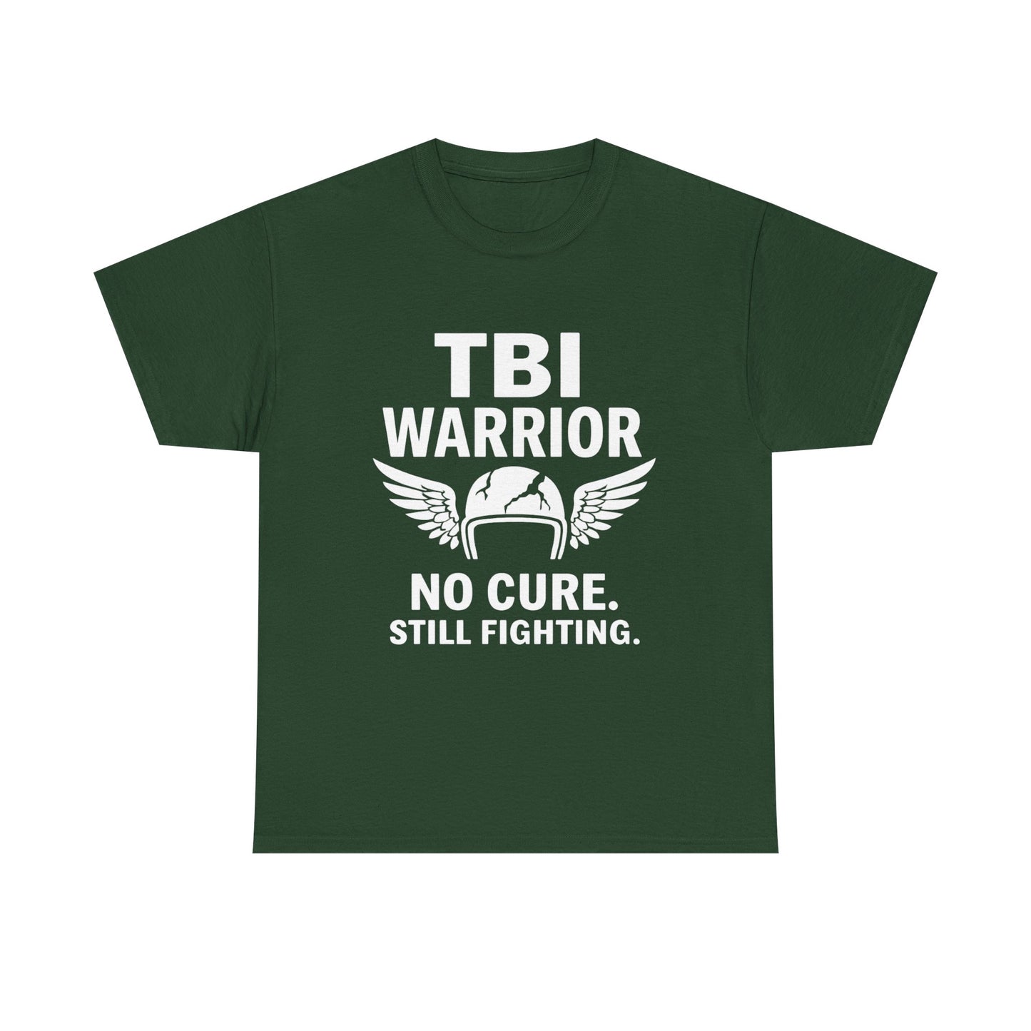 TBI Warrior Tee — No Cure. Still Fighting.