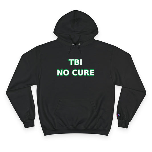 TBI No Cure Hoodie — Traumatic Brain Injury Awareness Pullover