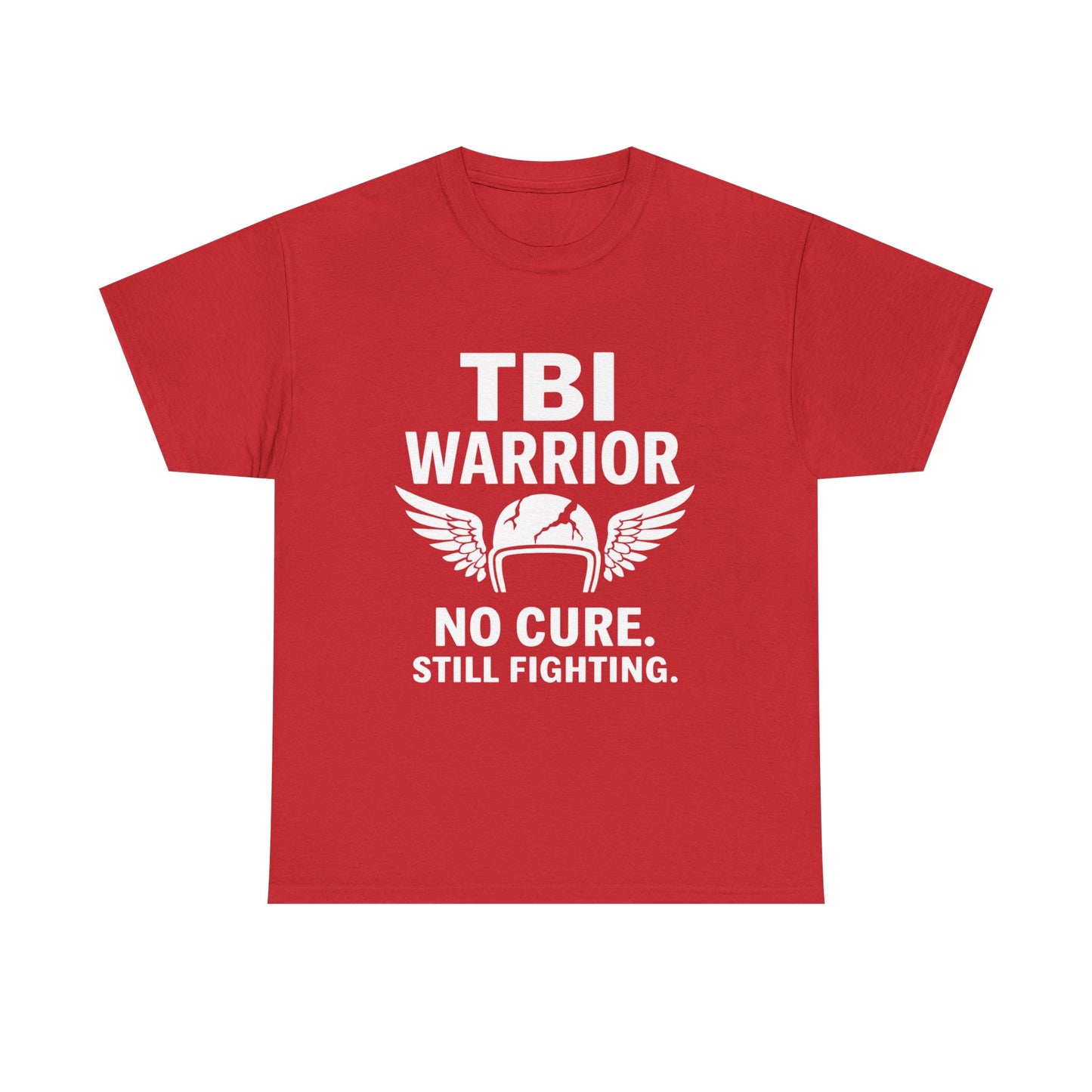 TBI Warrior Tee — No Cure. Still Fighting.