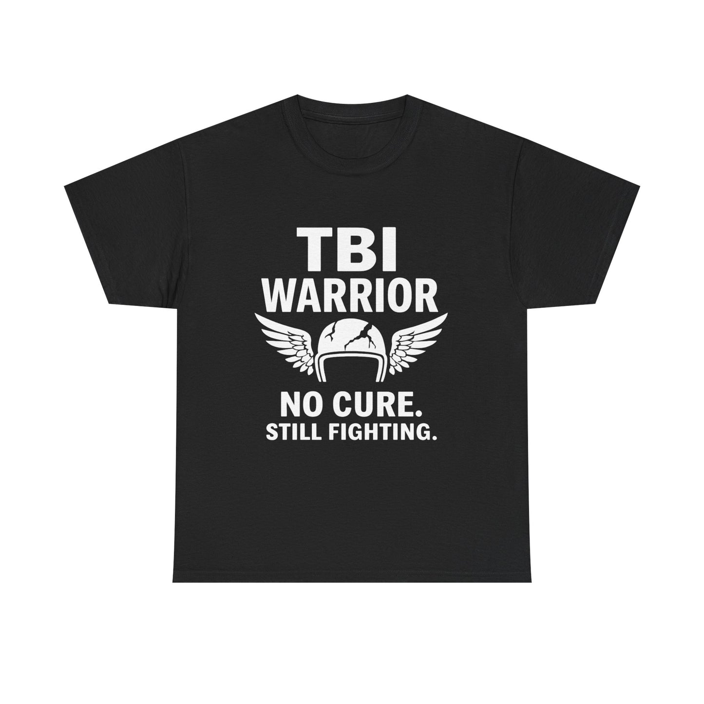 TBI Warrior Tee — No Cure. Still Fighting.